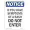Signmission OSHA Notice Sign, If You Have Symptoms Of A Rash, 10in X 7in Rigid Plastic, 7" W, 10" L, Portrait OS-NS-P-710-V-13629 - alternate 1